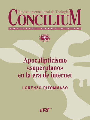 cover image of Apocalipticismo "superplano" en la era de internet. Concilium 356 (2014)